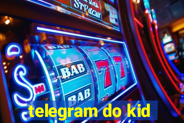 telegram do kid